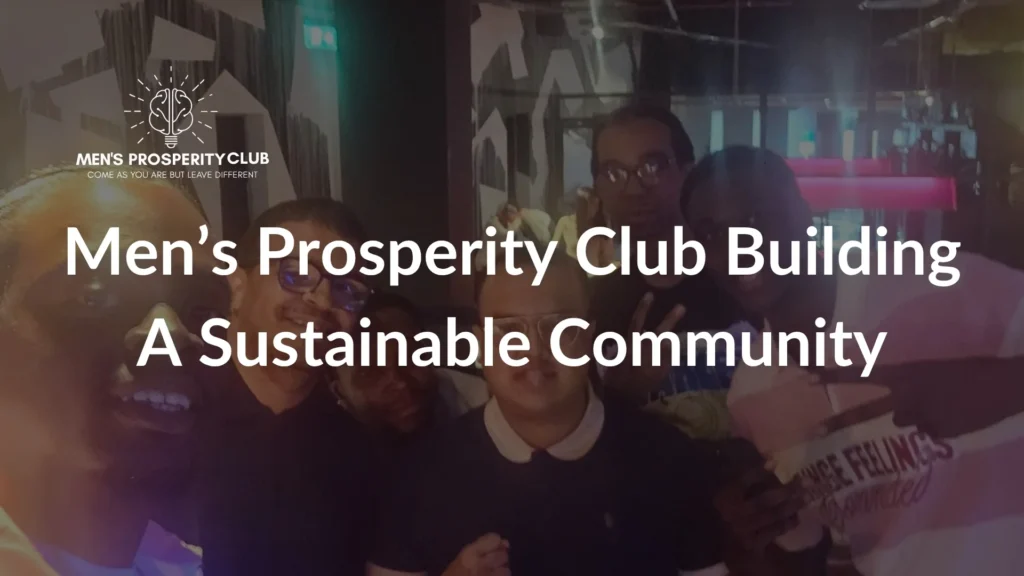 Men’s-Prosperity-Club-sustainable-community-members-celebrating-together-at-a-community-gathering